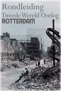 Tweede Wereldoorlog wandeling door Rotterdam